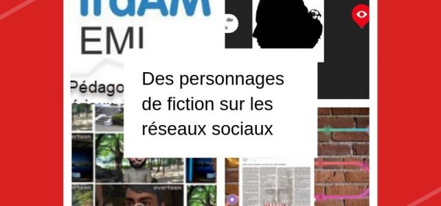 Créer une identité numérique à des personnages de fiction Créer une identité numérique à des personnages de fiction