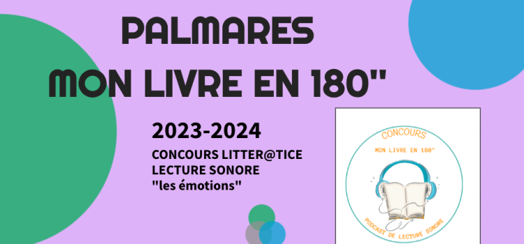 Palmarès du concours “Mon livre en 180″” nouvelle formule – Edition 2023-2024