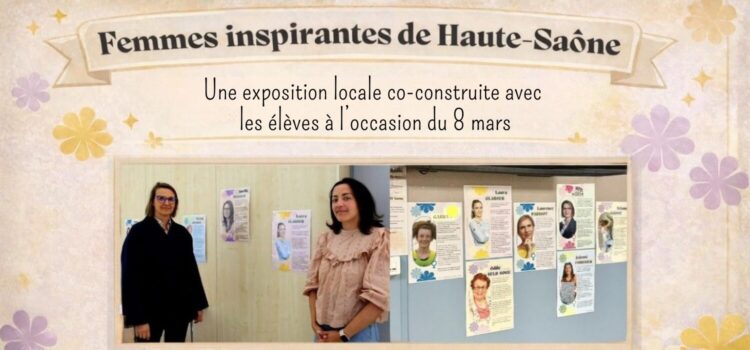 Exposition « Femmes inspirantes de Haute-Saône » Exposition « Femmes inspirantes de Haute-Saône »